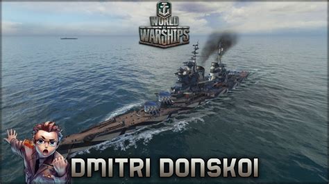 World Of Warships Dmitri Donskoi Preview Deutsch Gameplay Youtube