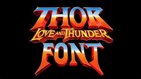 Thor Love And Thunder Font 2022 Free Download Letroot We Trust