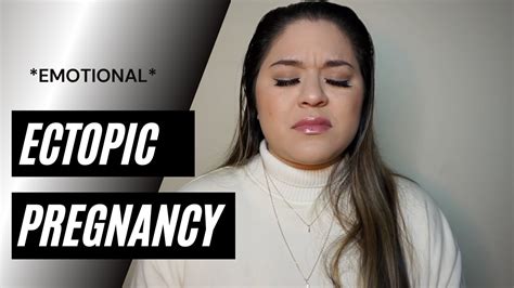 My Ectopic Pregnancy Story Getting Emotional Youtube