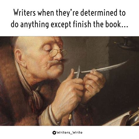 Procrastinating Again Writers Write Writing Humor Writer Memes