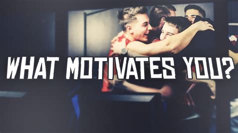 What Motivates You Youtube