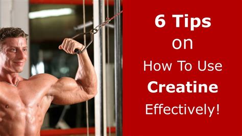 6 Tips On How To Use Creatine Effectively Youtube