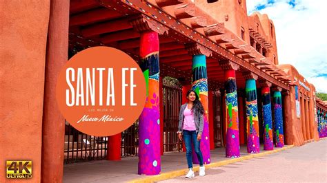 Santa Fe Nuevo México · ¿qué Ver Y Hacer Con Poco Presupuesto