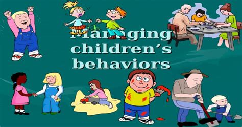 Ppt Managing Childrens Behaviors Objectives Able To Identify Causes