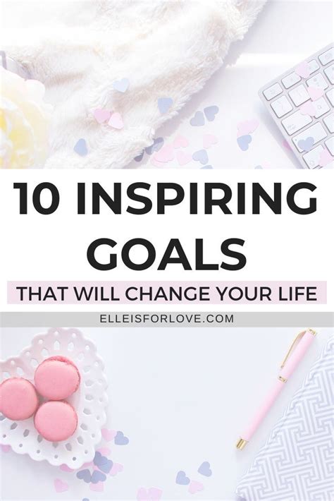 10 Inspiring Goals That Will Change Your Life In 2020 Development