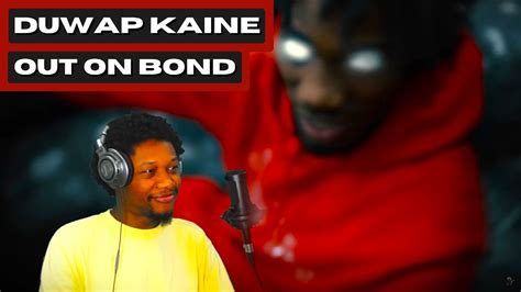 Duwap Kaine Out On Bond Reaction Jayviipeep Youtube