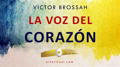 La Voz Del CorazÓn Víctor Brossah Youtube