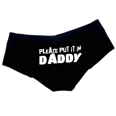 Please Put It In Daddy Panties Ddlg Clothing Sexy Cute Etsy