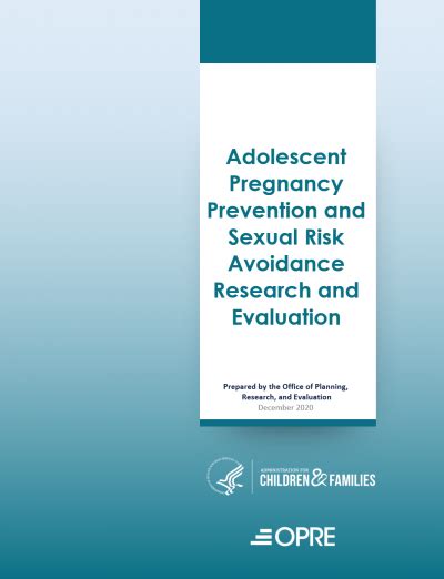 Adolescent Pregnancy Prevention And Sexual Risk Avoidance Research And