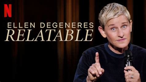 Ellen Degeneres Relatable 2018 Netflix Flixable