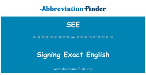 See 定义 签署确切的英语 Signing Exact English