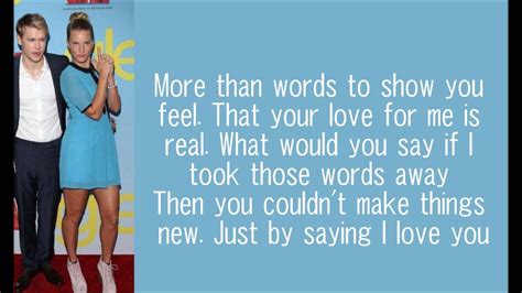 More than words lyrics and chords. GLEE - More Than Words (with lyrics) - YouTube