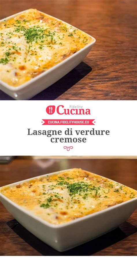 Le ghiotte lasagna di verdure sono l'intrigante primo piatto che abbiamo scelto per proseguire il nostro le squisite lasagna di verdure sono un ricco primo piatto della cucina italiana che qui vi. Lasagne di verdure cremose | Ricetta | Lasagne di verdure ...