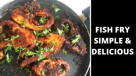 Fish Fry Recipe Simple And Delicious Fish Fry How To Make Fish Fry