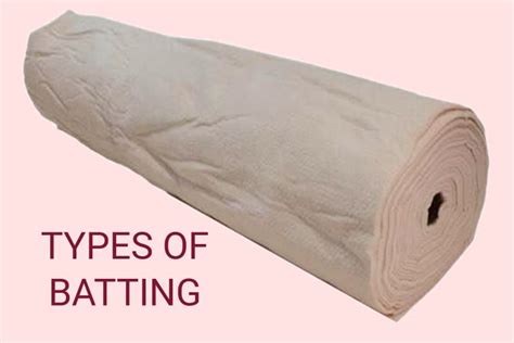 Best Quilt Batting Types Of Batting And How To Choose Batting For A