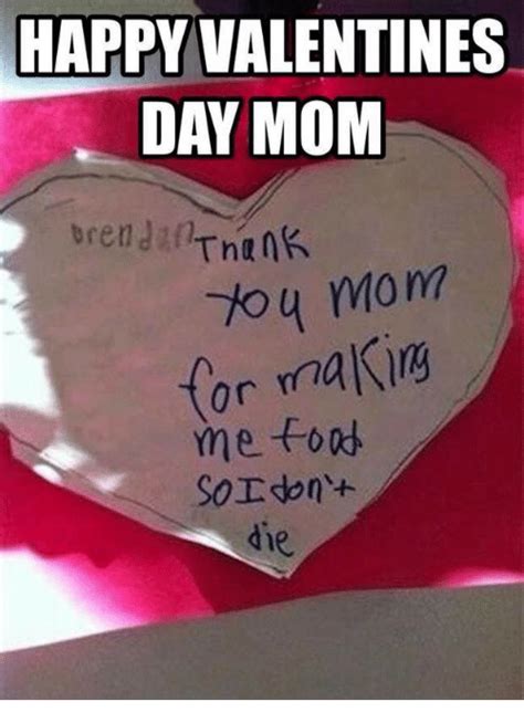 Happy Valentines Day Mom Die Valentines Day Meme On Meme