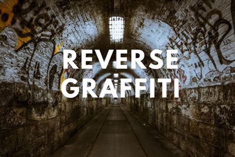 Reverse Graffiti Can Act As An Alternative To Outdoor Advertisements