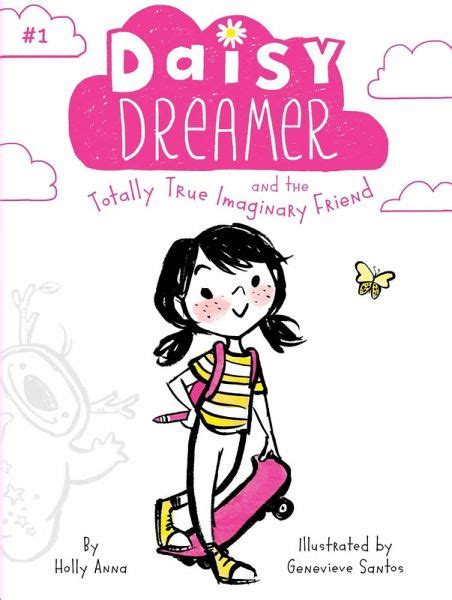 Daisy Dreamer And The Totally True Imaginary Friend Ebook Epub Von