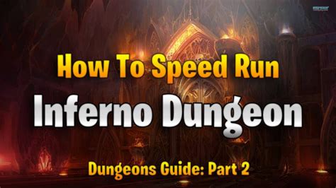 How To Speed Run The Inferno Dungeon Youtube