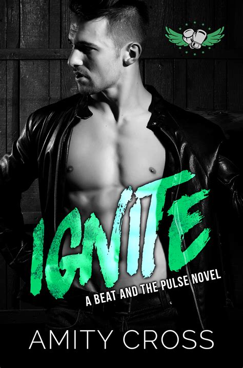 Ignite The Beat And The Pulse 11 By Amity Cross Goodreads