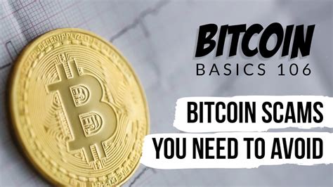 Youtube also has plenty of bitcoin scams, particularly fake giveaways, both in videos and ads. Bitcoin Basics 106 - Bitcoin Scams You Need To Avoid - YouTube