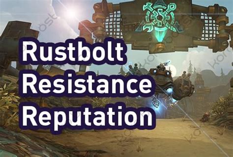 Buy Wow Rustbolt Resistance Reputation Boost
