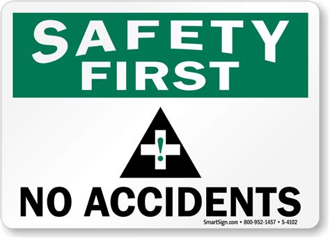 No Accident Sign With Graphic Safety First Sku S 4102