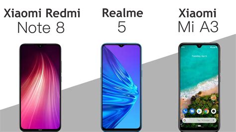 Redmi Note 8 Vs Realme 5 Vs Xiaomi Mi A3 Comparison Overview Youtube