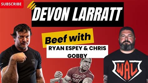 Devon Larratt Tells Us What His Beef Is With Ryan Espey And Chris Gobby