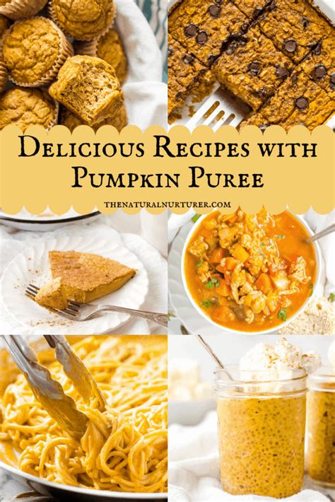 10 Healthy And Easy Recipes With Pumpkin Puree The Natural Nurturer