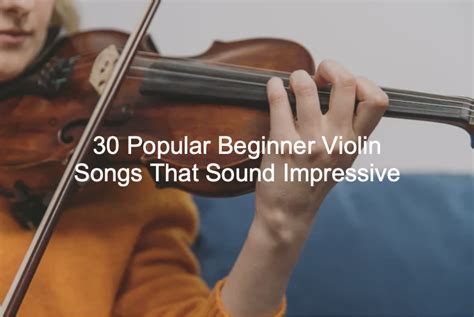 Popular Beginner Violin Songs That Sound Impressive