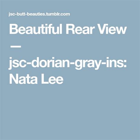 Beautiful Rear View — Jsc Dorian Gray Ins Nata Lee Dorian Gray