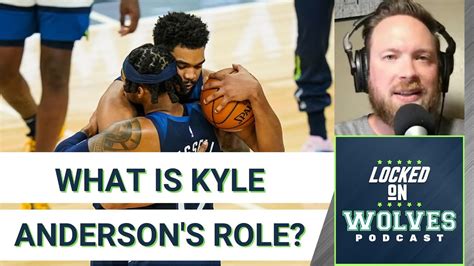 Kyle Andersons Role More National Debate On The Timberwolves