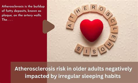 atherosclerosis risk in older adults negatively impacted by irregular sleeping habits