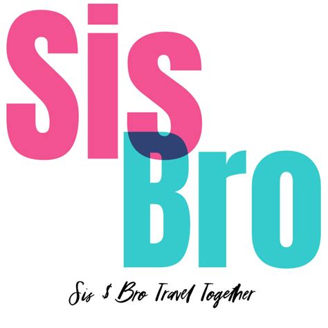 Sis & Bro Travel Together