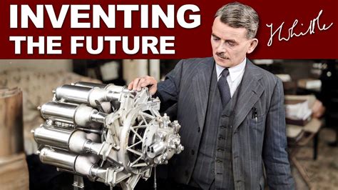 The Jet Engine Inventing The Future British Pioneer Sir Frank Whittle