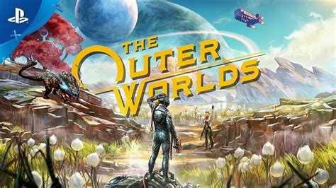 The Outer Worlds Official E3 Trailer Ps4 Youtube