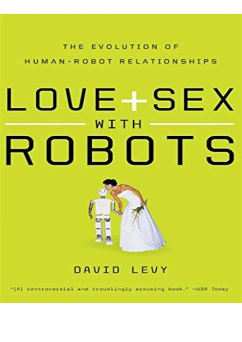 Download Pdf Love And Sex With Robots The Evolution Of Human Robot Relationships