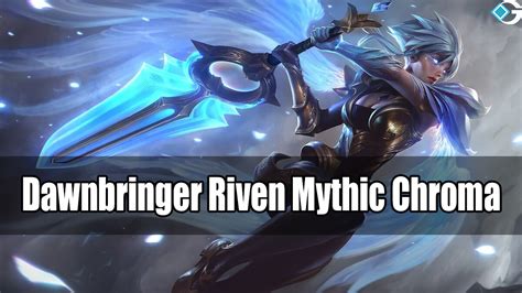 Dawnbringer Riven Mythic Chroma Price And Release Date Gameriv