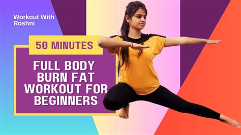 Full Body Burn Fat Workout By Roshni Shape Your Body Weight Loss Workout Weightloss Youtube