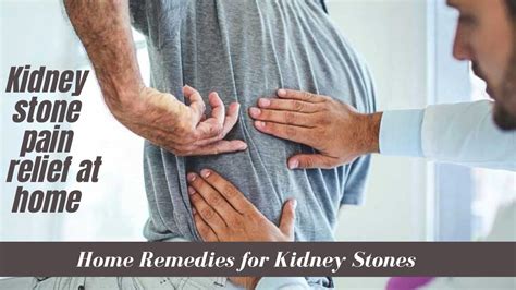 Kidney Stone Pain Relief At Home Home Remedies For Kidney Stones