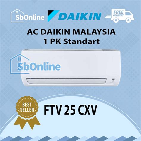 Jual AC DAIKIN Malaysia 1 PK Standart FTV 25 CXV Shopee Indonesia