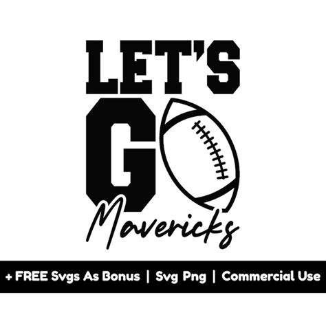 Lets Go Mavericks Svg Png Files Mavericks Football Svg Fo Inspire