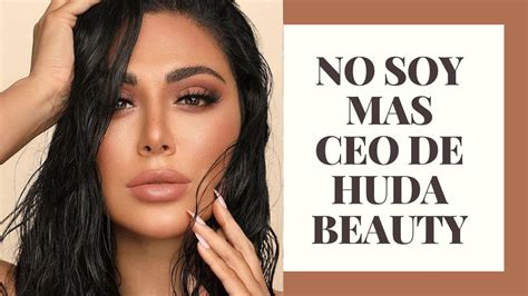 HUDA KATTAN YA NO ES LA DUEÑA DE SU MARCA QUE PASARA ENTONCES C N HUDA BEAUTY YouTube