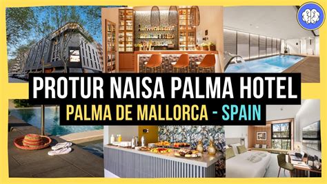 Protur Naisa Palma Hotel Palma De Mallorca Spain Youtube