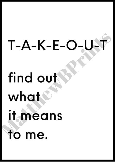 Takeout Find Out What It Means To Me Bandw 5x7 Pdf For Print Etsy