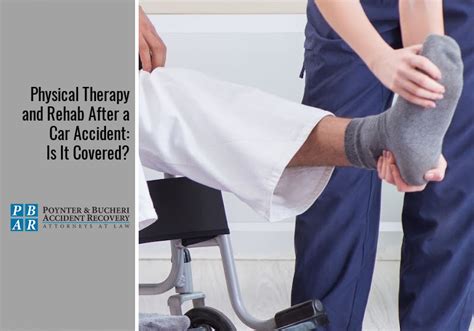 after a car accident is physical therapy rehab covered