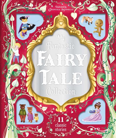 My Fantastic Fairy Tale Collection Book By Igloobooks Emanuela