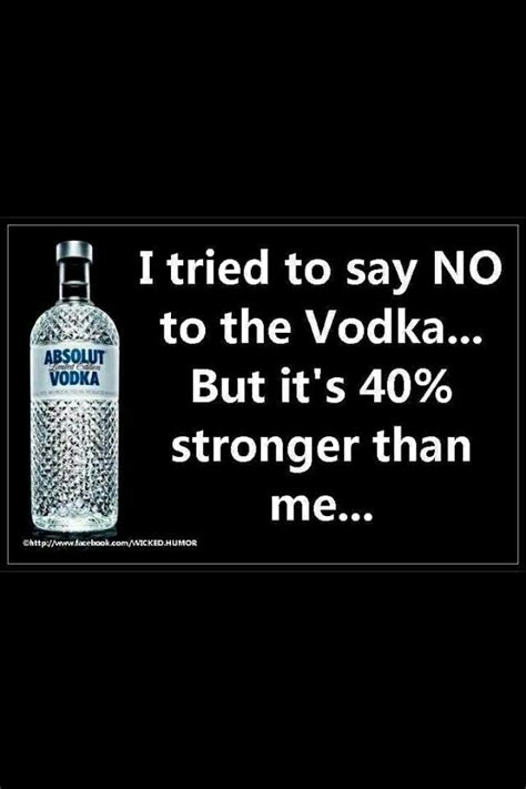 Pin By Mo Whitetail On Deep Thoughts Sort Of Vodka Humor Alcohol