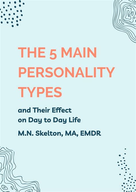 The 5 Main Personality Types And Their Effect On Day To Day Life